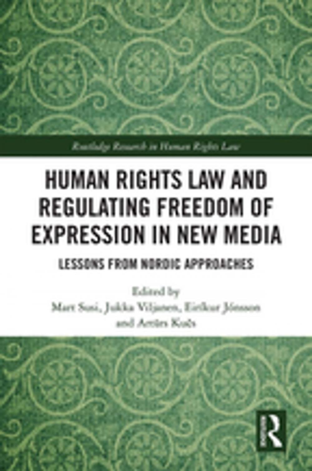 Big bigCover of Human Rights Law and Regulating Freedom of Expression in New Media