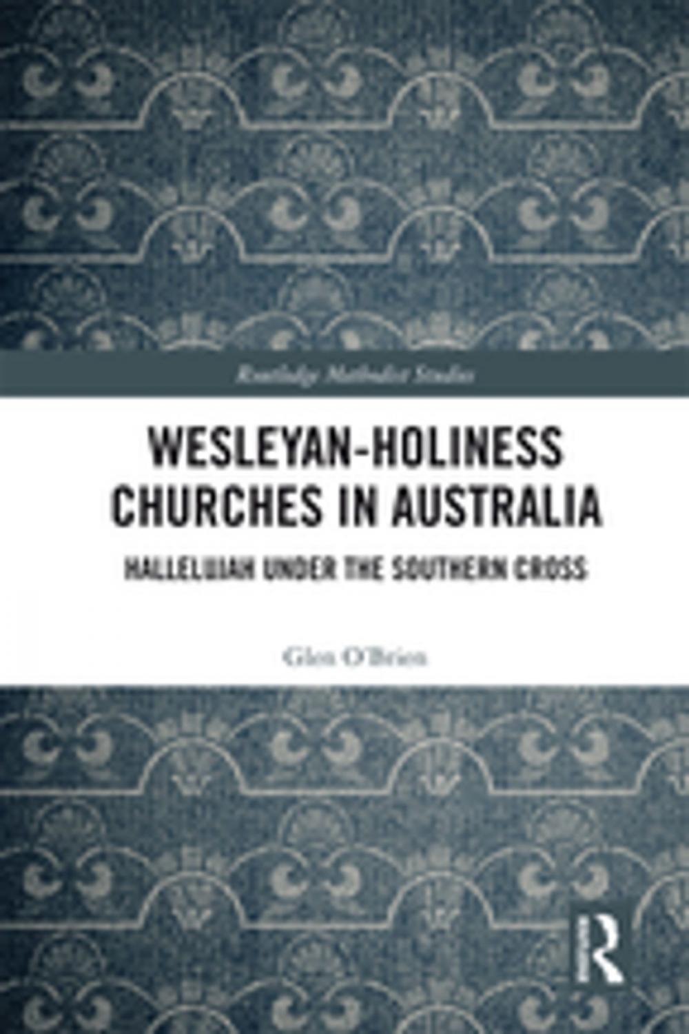 Big bigCover of Wesleyan-Holiness Churches in Australia