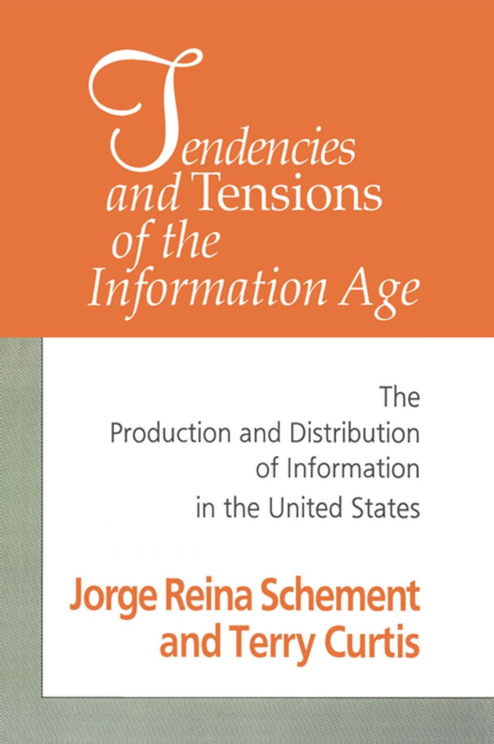Big bigCover of Tendencies and Tensions of the Information Age