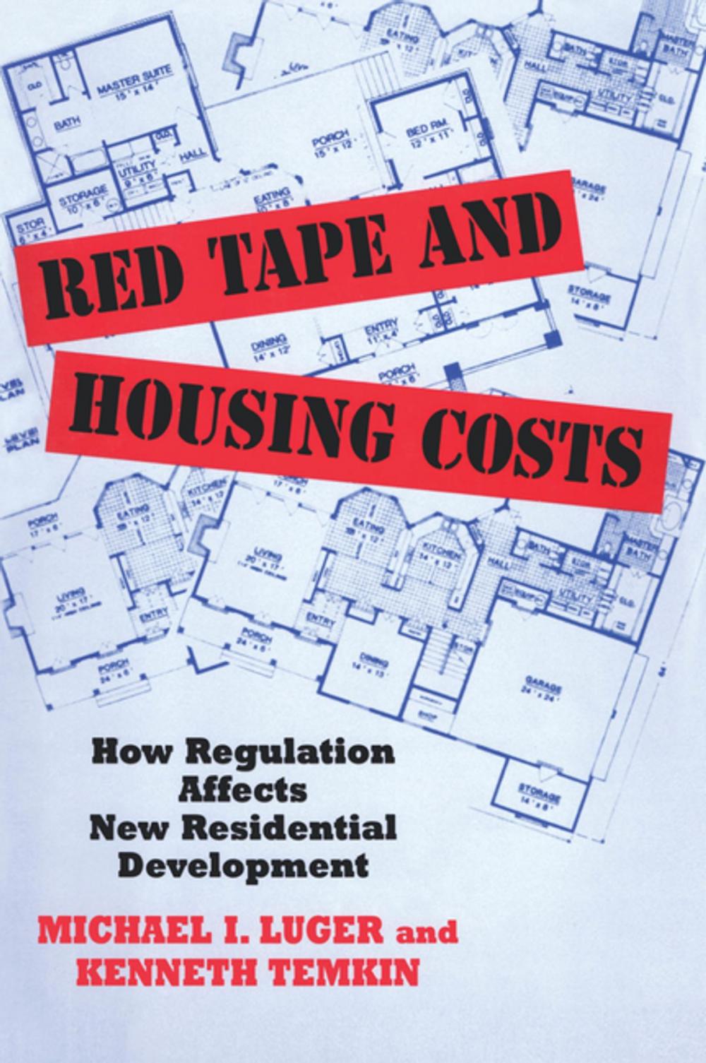 Big bigCover of Red Tape and Housing Costs