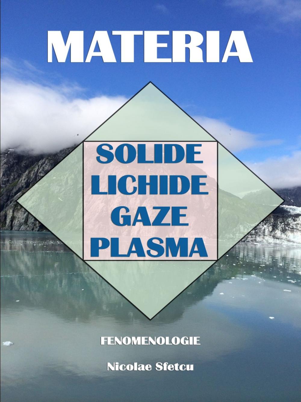 Big bigCover of Materia: Solide, Lichide, Gaze, Plasma - Fenomenologie
