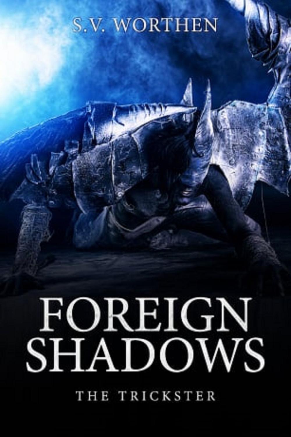 Big bigCover of Foreign Shadows: The Trickster (Book 2)