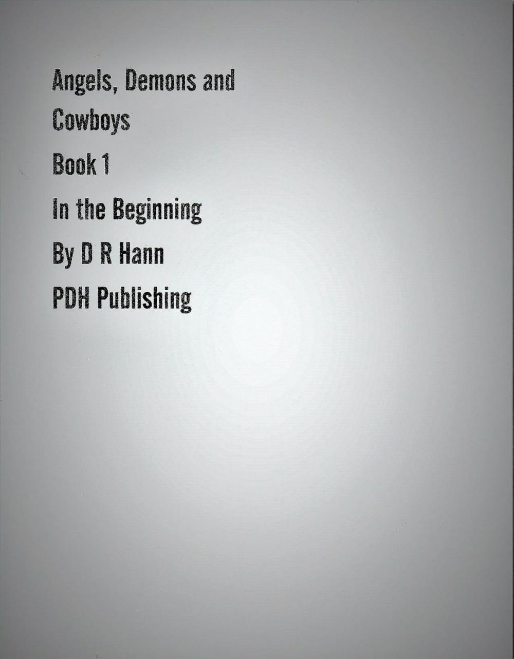 Big bigCover of Angels, Demons and Cowboys Book 1 In the Beginning