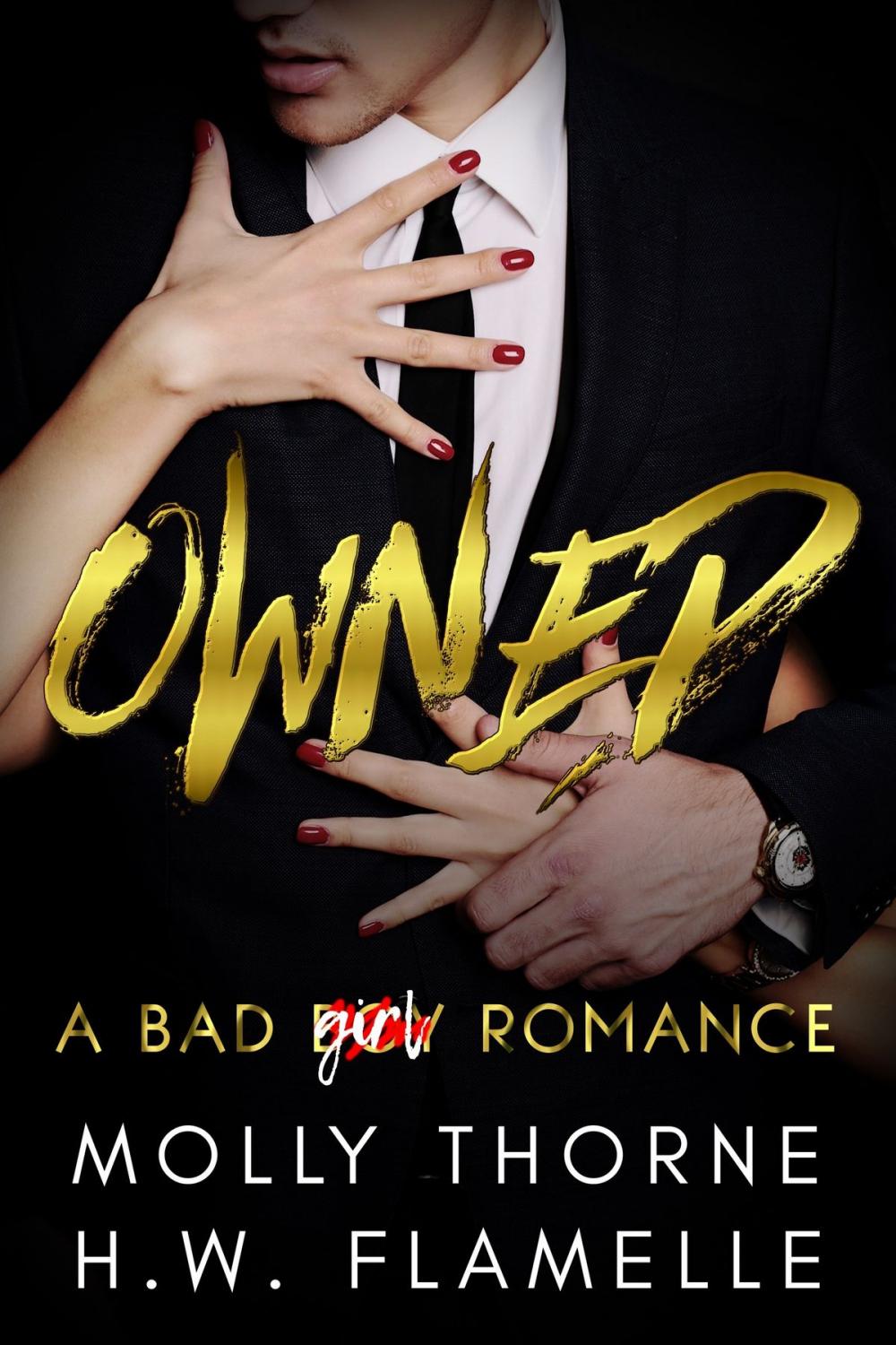 Big bigCover of Owned: A Bad Boy (or Bad Girl) Romance