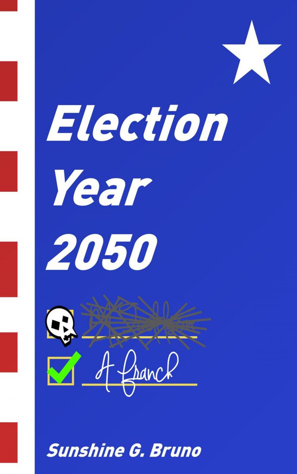 Big bigCover of Election Year 2050