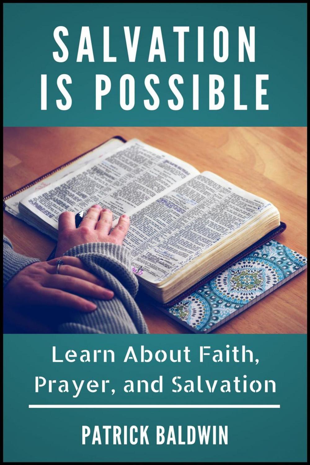 Big bigCover of Salvation is Possible: Learn About Faith, Prayer, and Salvation