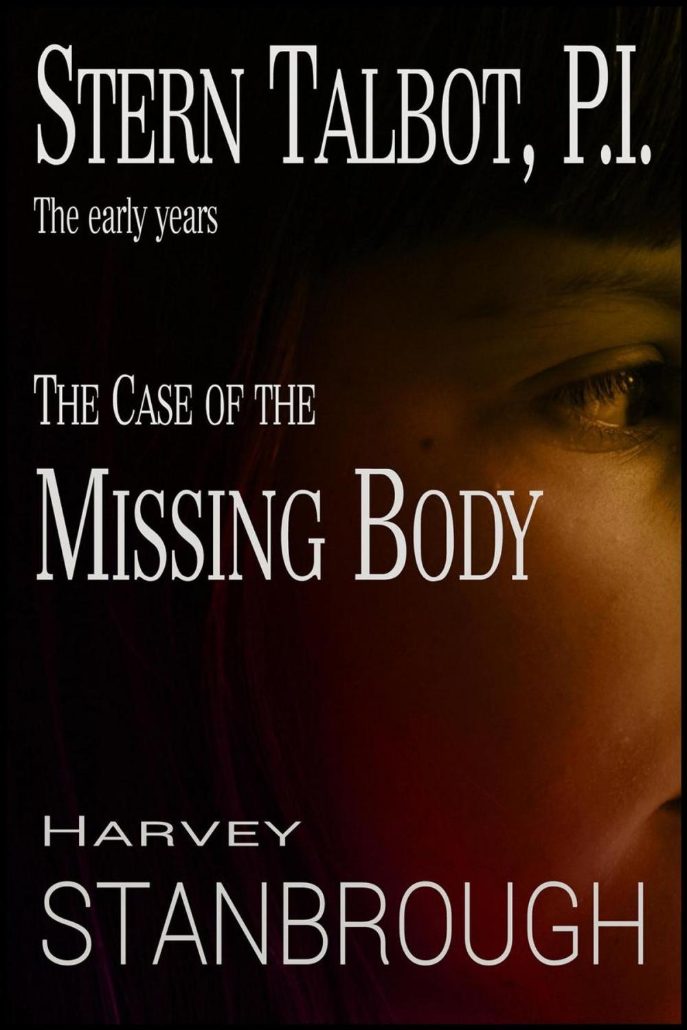Big bigCover of Stern Talbot, P.I.—The Early Years: The Case of the Missing Body