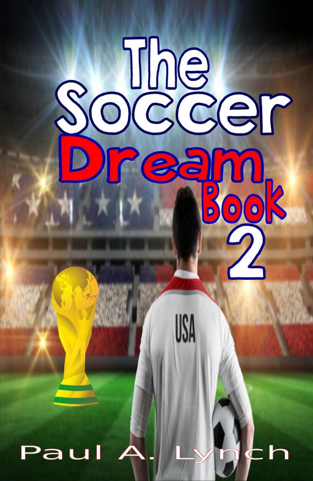 Big bigCover of The Soccer Dream Book Two