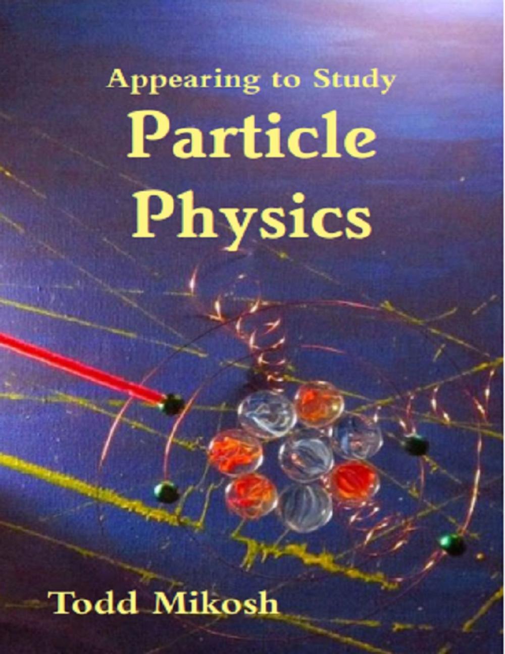 Big bigCover of Appearing to Study Particle Physics