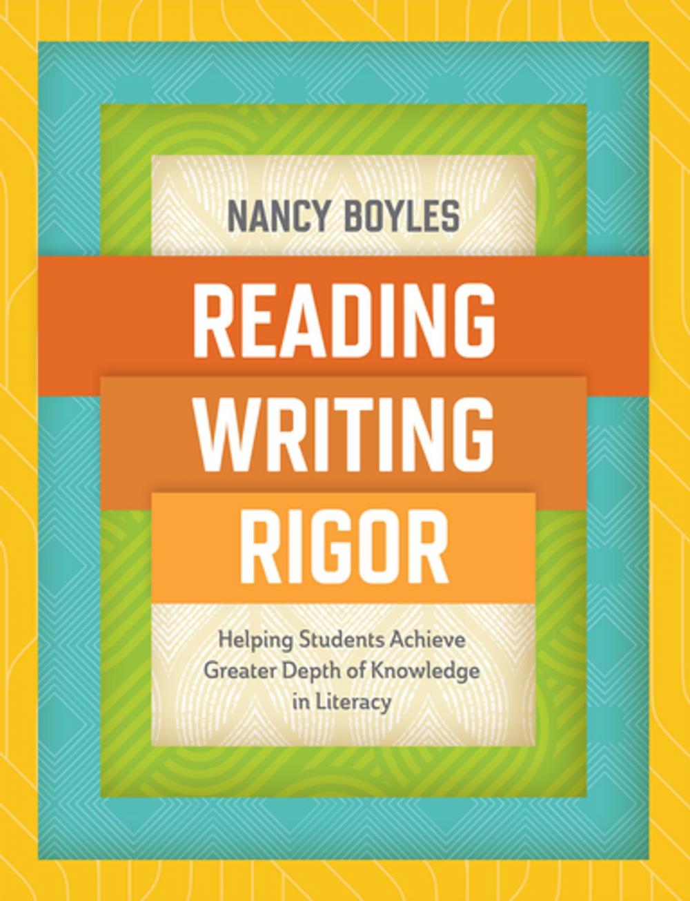Big bigCover of Reading, Writing, and Rigor