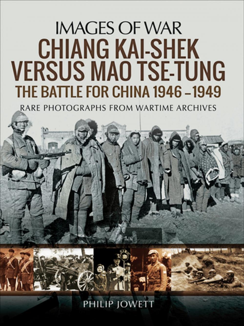 Big bigCover of Chiang Kai-shek Versus Mao Tse-tung: The Battle for China 1946–1949