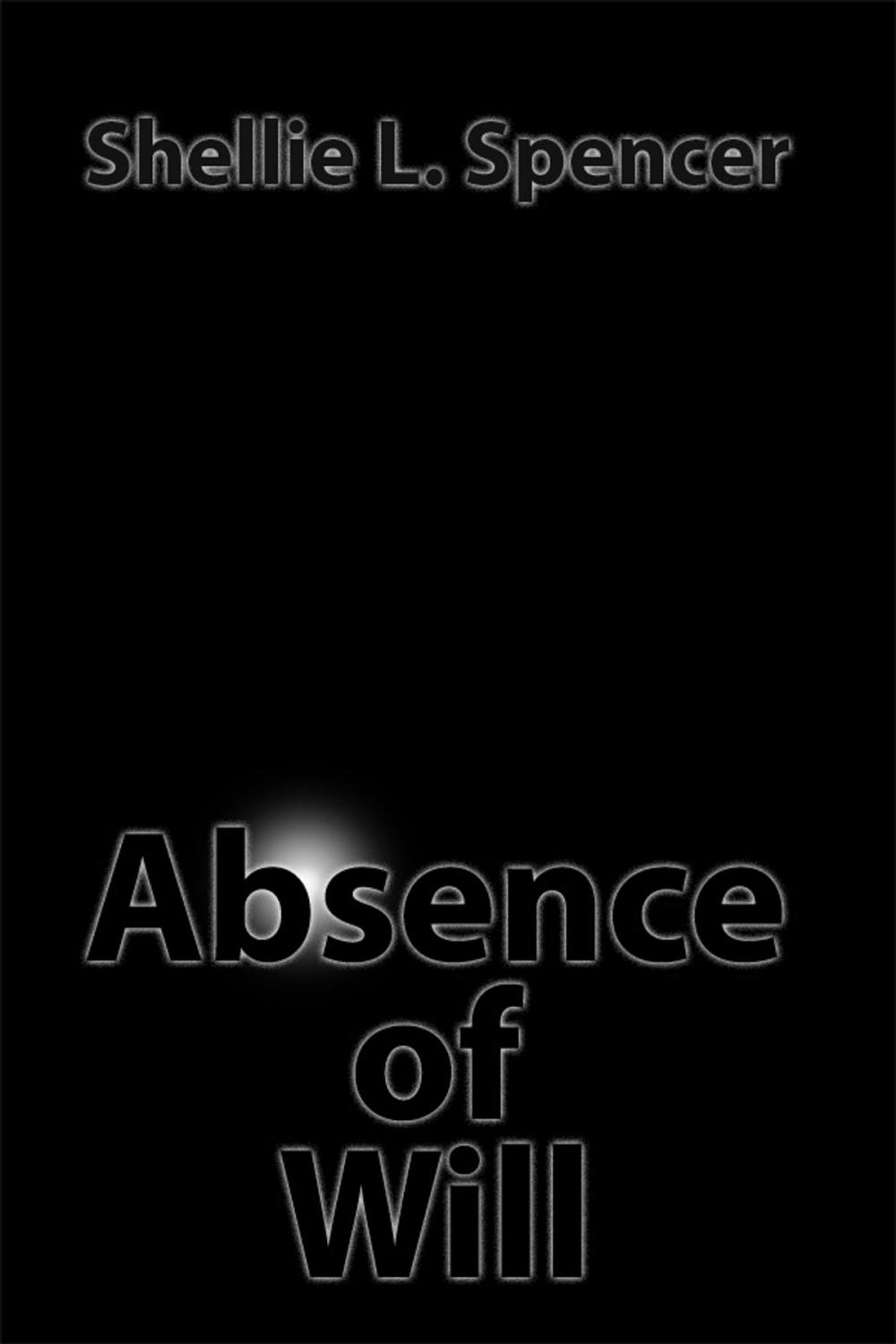 Big bigCover of Absence of Will