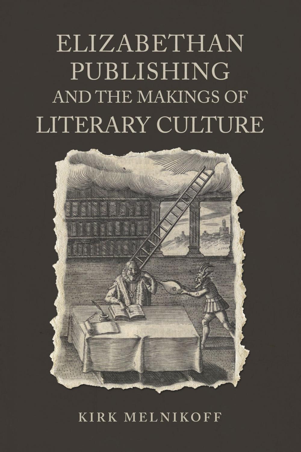 Big bigCover of Elizabethan Publishing and the Makings of Literary Culture