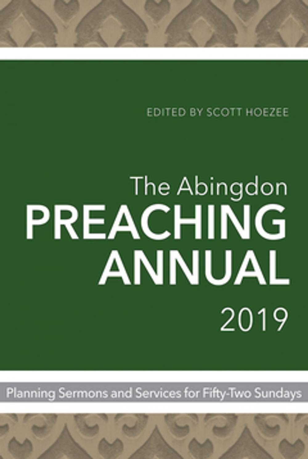 Big bigCover of The Abingdon Preaching Annual 2019