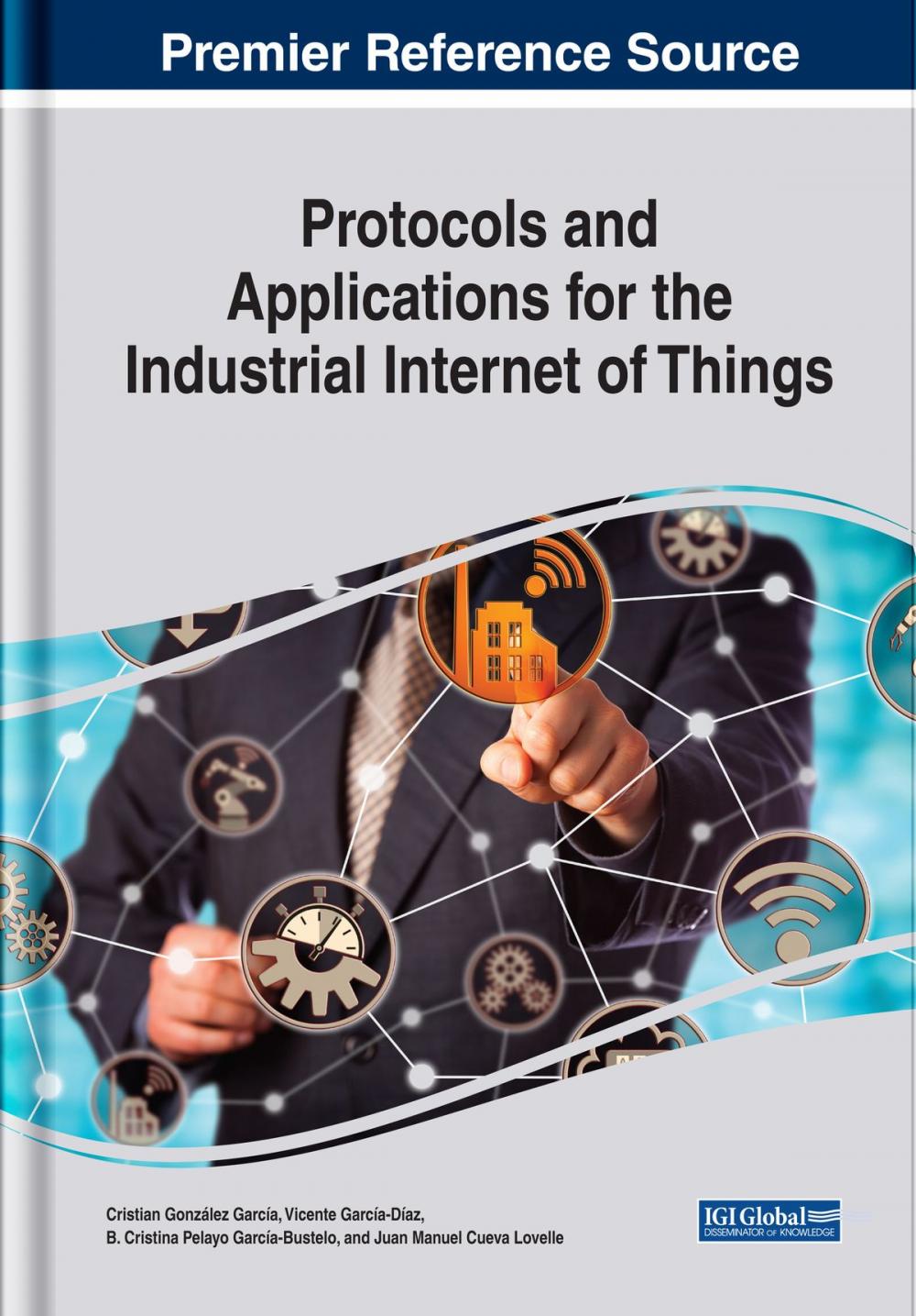 Big bigCover of Protocols and Applications for the Industrial Internet of Things