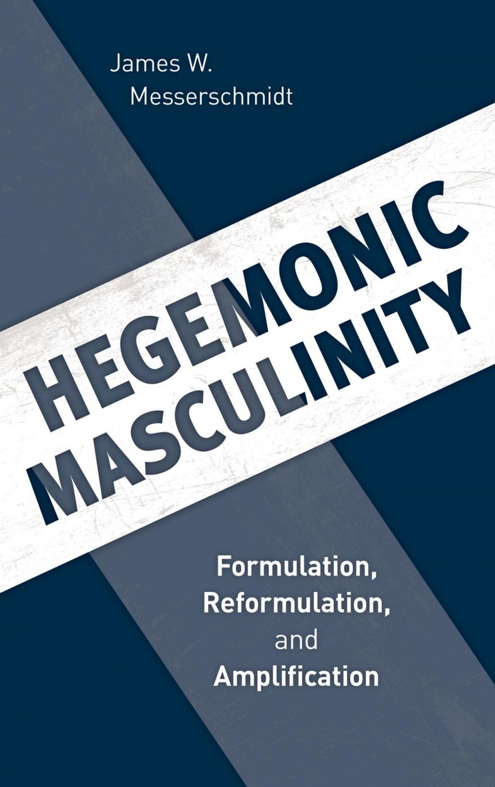 Big bigCover of Hegemonic Masculinity