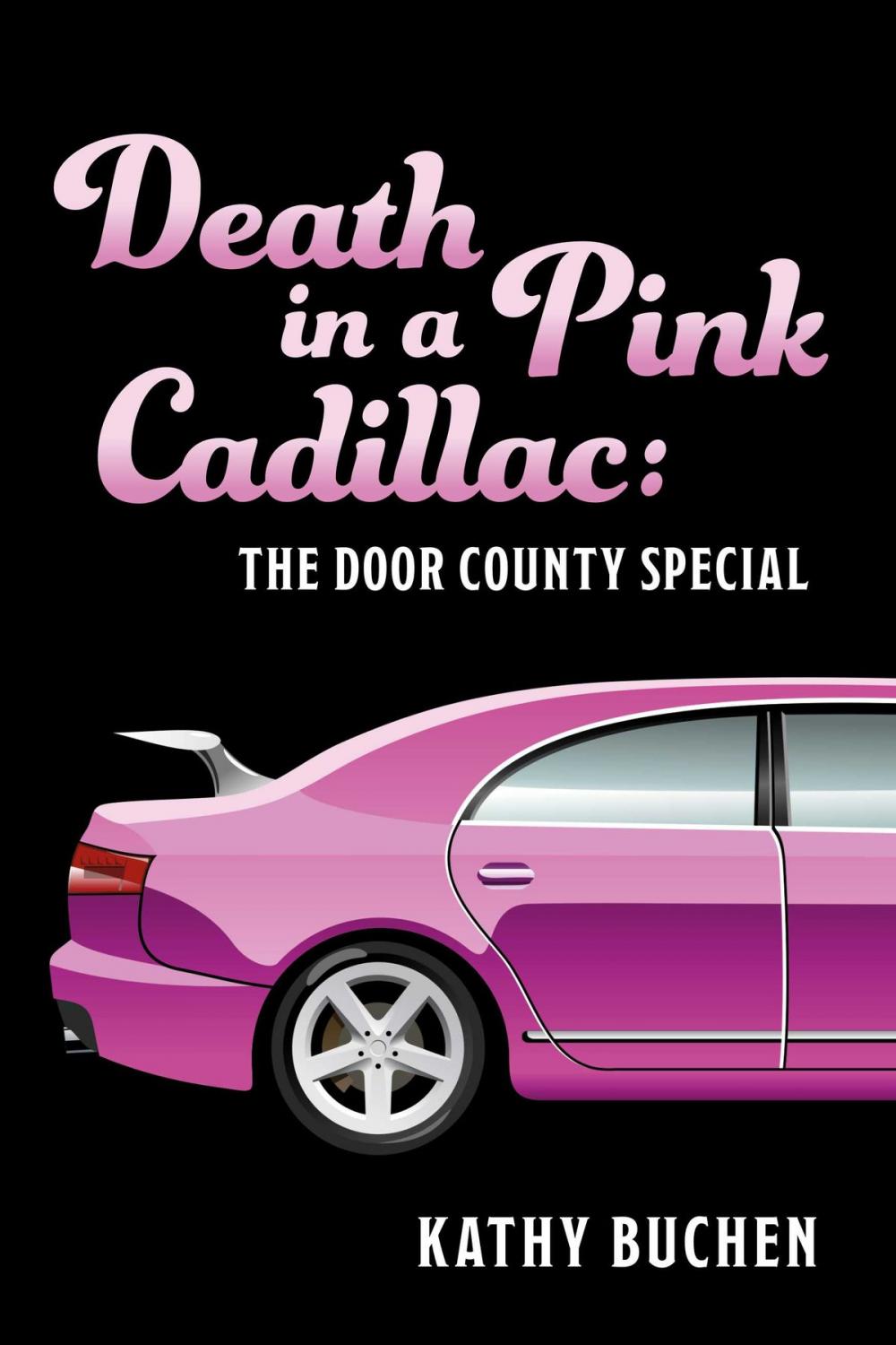 Big bigCover of Death in a Pink Cadillac: The Door County Special
