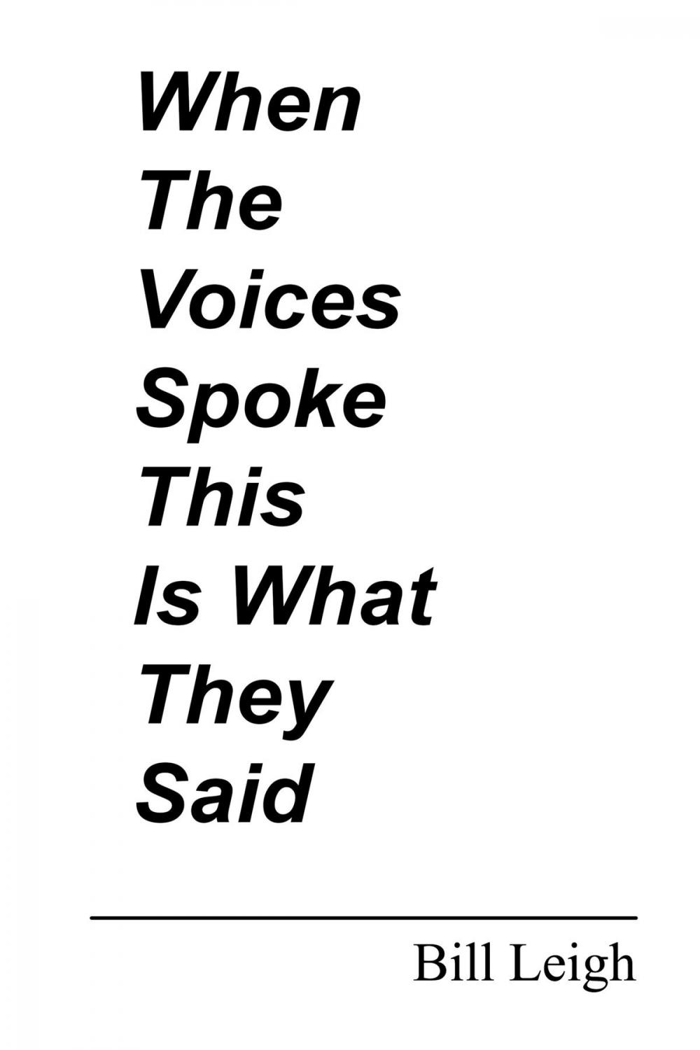 Big bigCover of When the Voices Spoke This Is What They Said