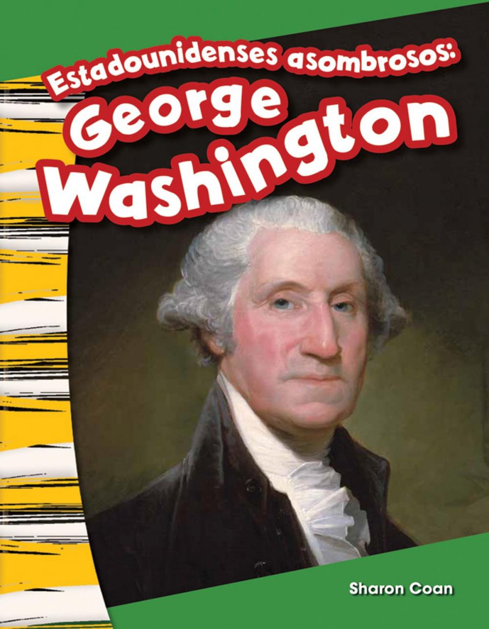 Big bigCover of Estadounidenses asombrosos: George Washington