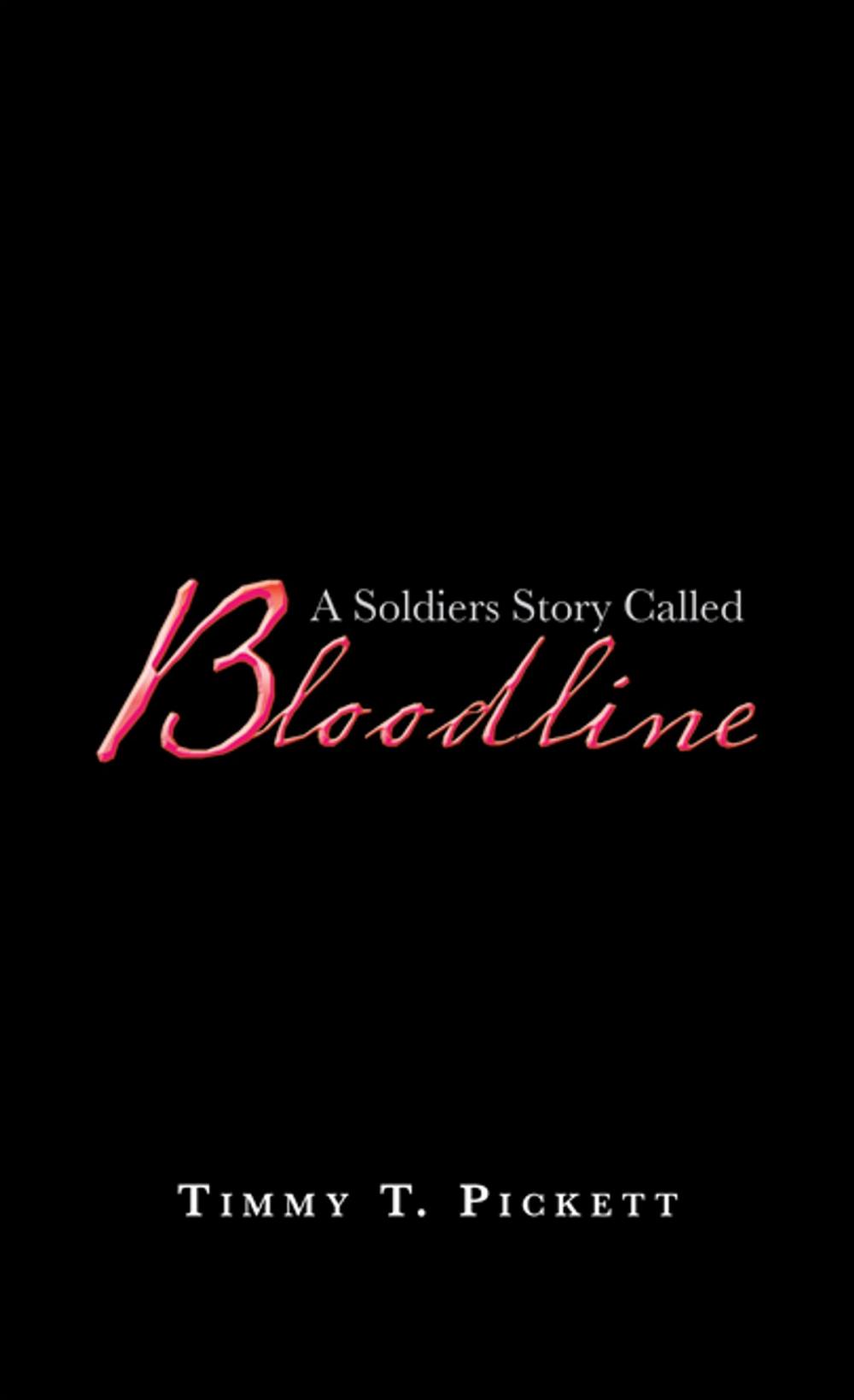Big bigCover of A Soldiers Story Called Bloodline