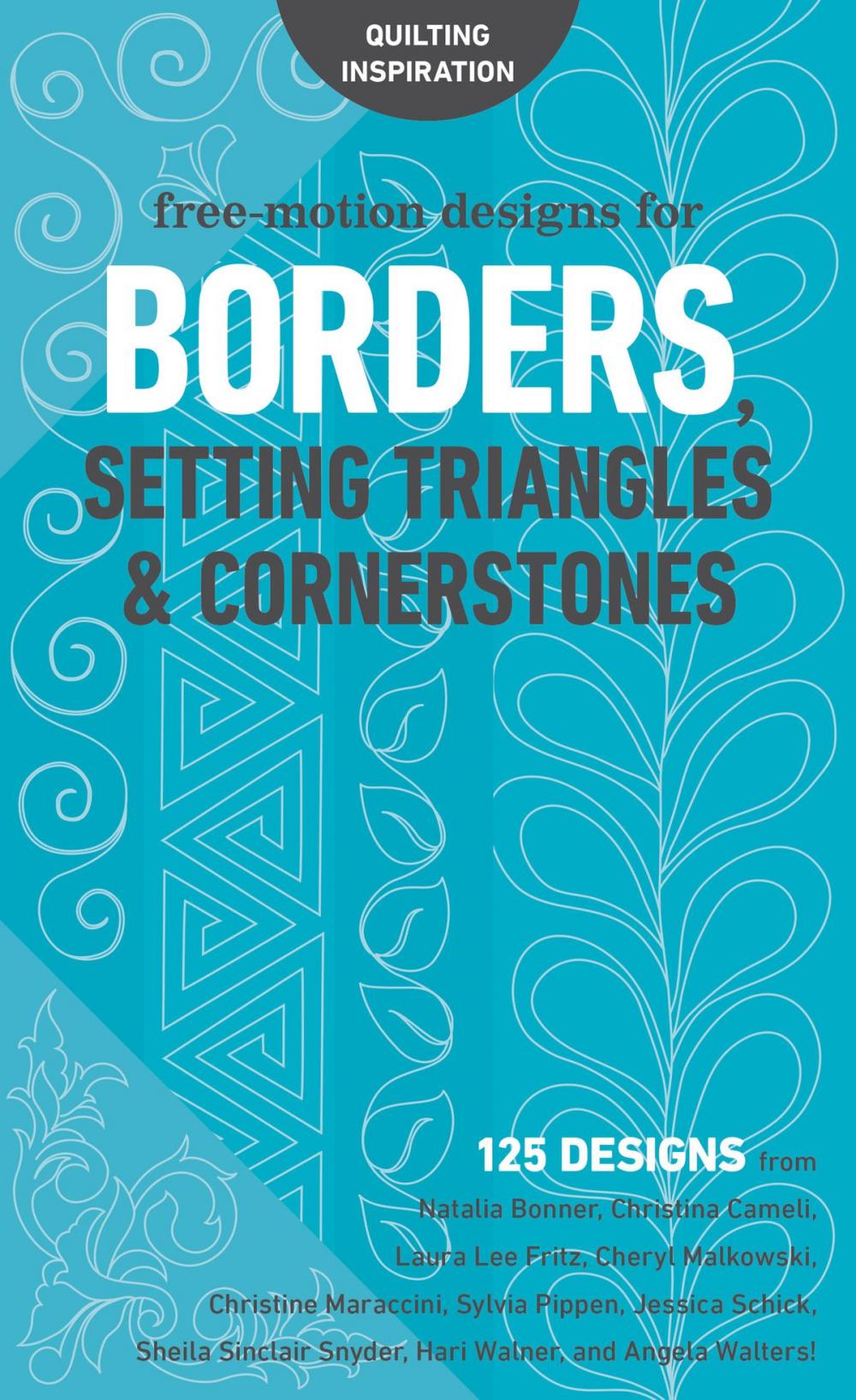 Big bigCover of Free-Motion Designs for Borders, Setting Triangles & Cornerstones