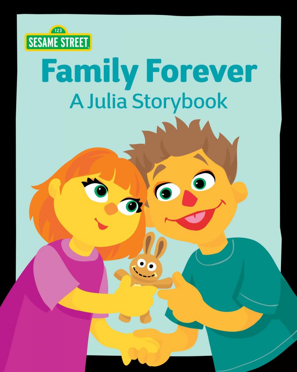 Big bigCover of Family Forever: A Julia Storybook