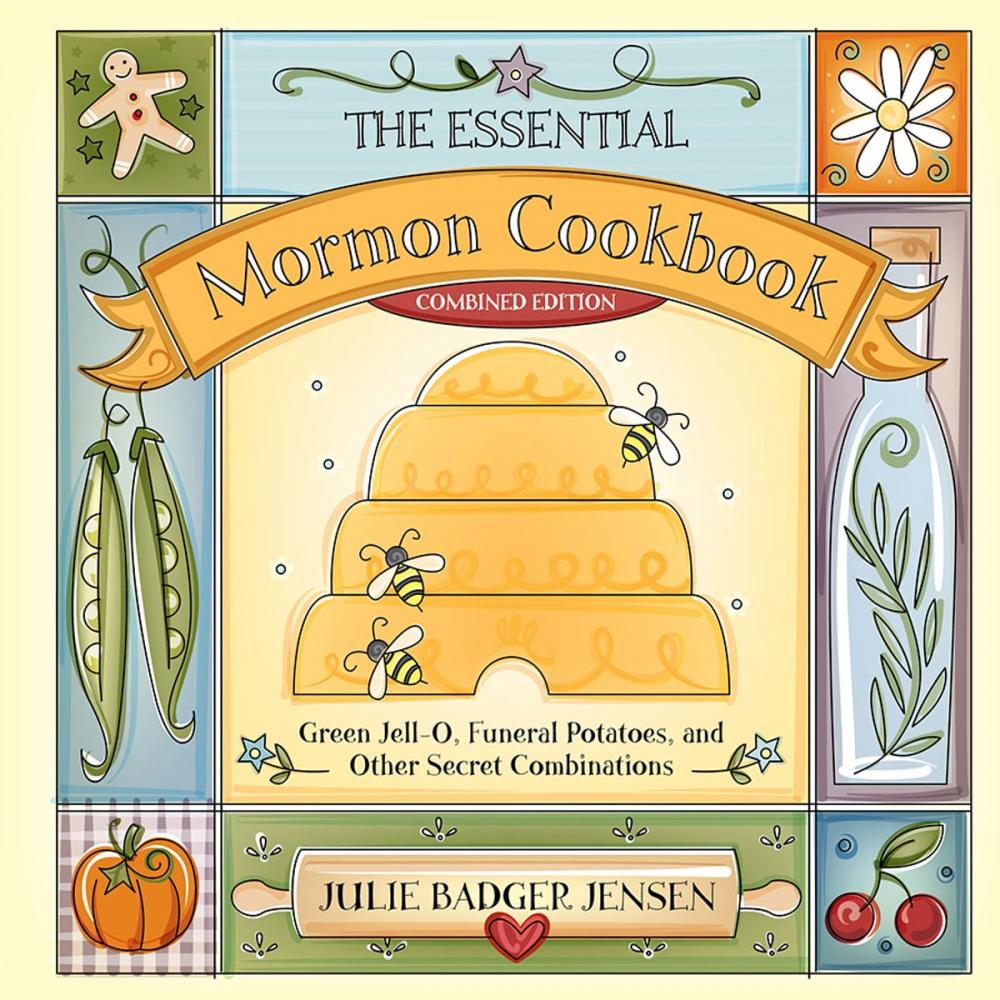 Big bigCover of The Essential Mormon Cookbook (Combined Edition)
