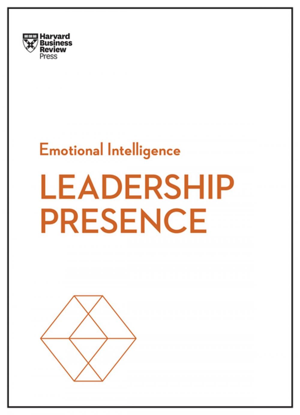 Big bigCover of Leadership Presence (HBR Emotional Intelligence Series)