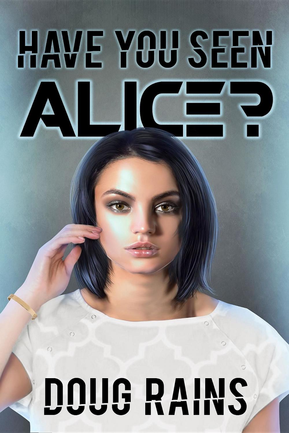 Big bigCover of Have You Seen Alice?