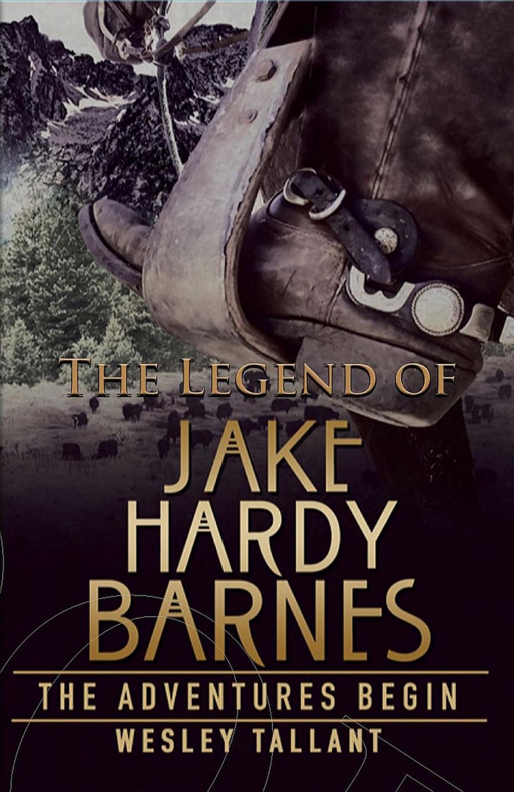 Big bigCover of The Legend of Jake Hardy Barnes