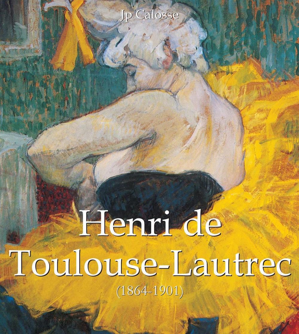 Big bigCover of Henri de Toulouse-Lautrec (1864-1901)