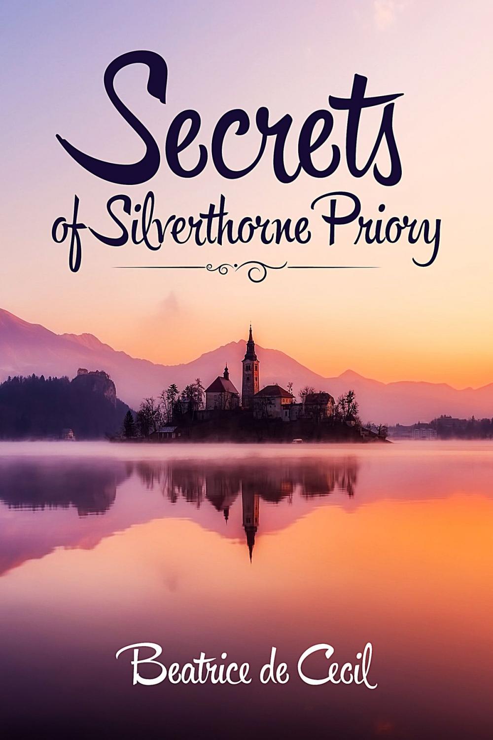 Big bigCover of Secrets of Silverthorne Priory