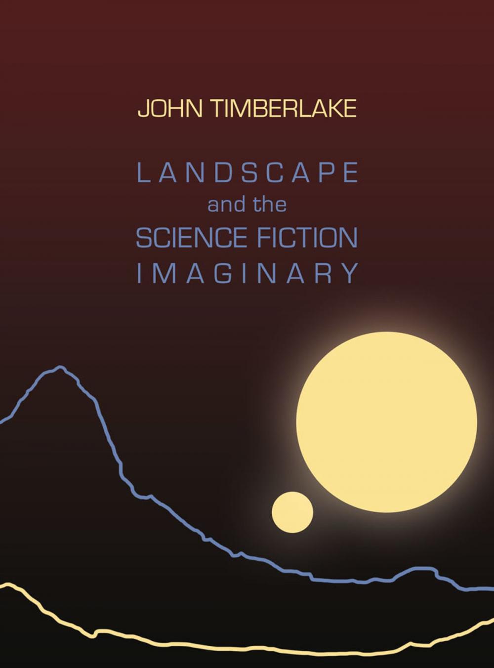 Big bigCover of Landscape and the Science Fiction Imaginary
