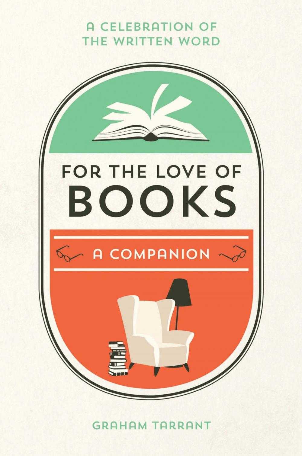 Big bigCover of For the Love of Books: A Celebration of the Written Word
