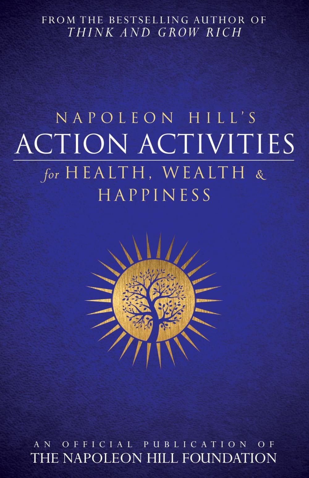 Big bigCover of Napoleon Hill's Action Activities for Health, Wealth and Happiness