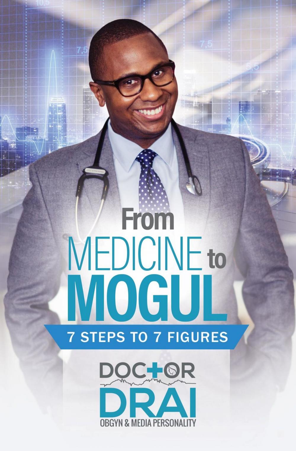 Big bigCover of From Medicine to Mogul