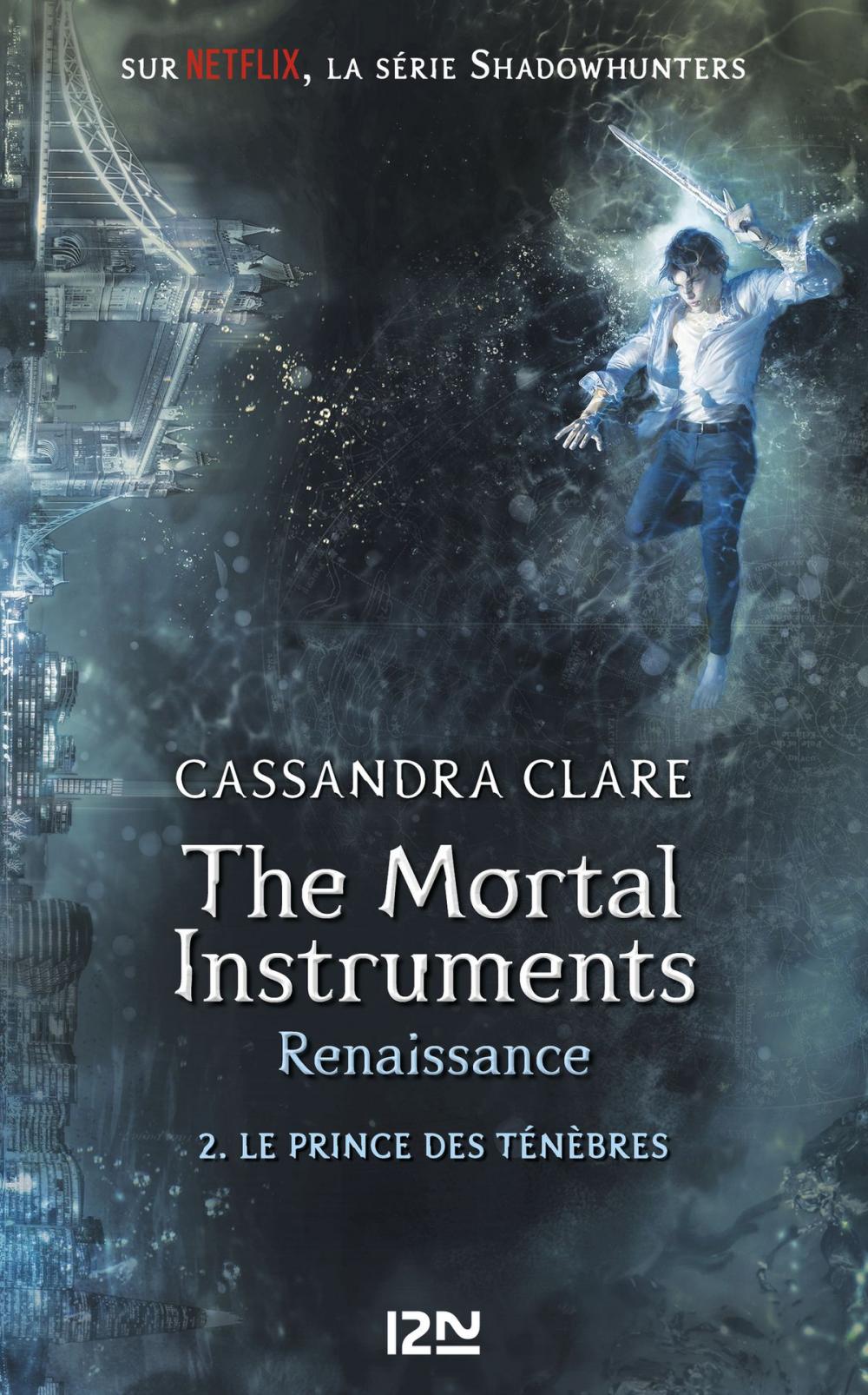Big bigCover of The Mortal Instruments, renaissance - tome 02 : Le prince des ténèbres