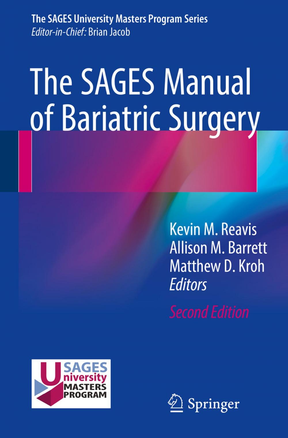 Big bigCover of The SAGES Manual of Bariatric Surgery
