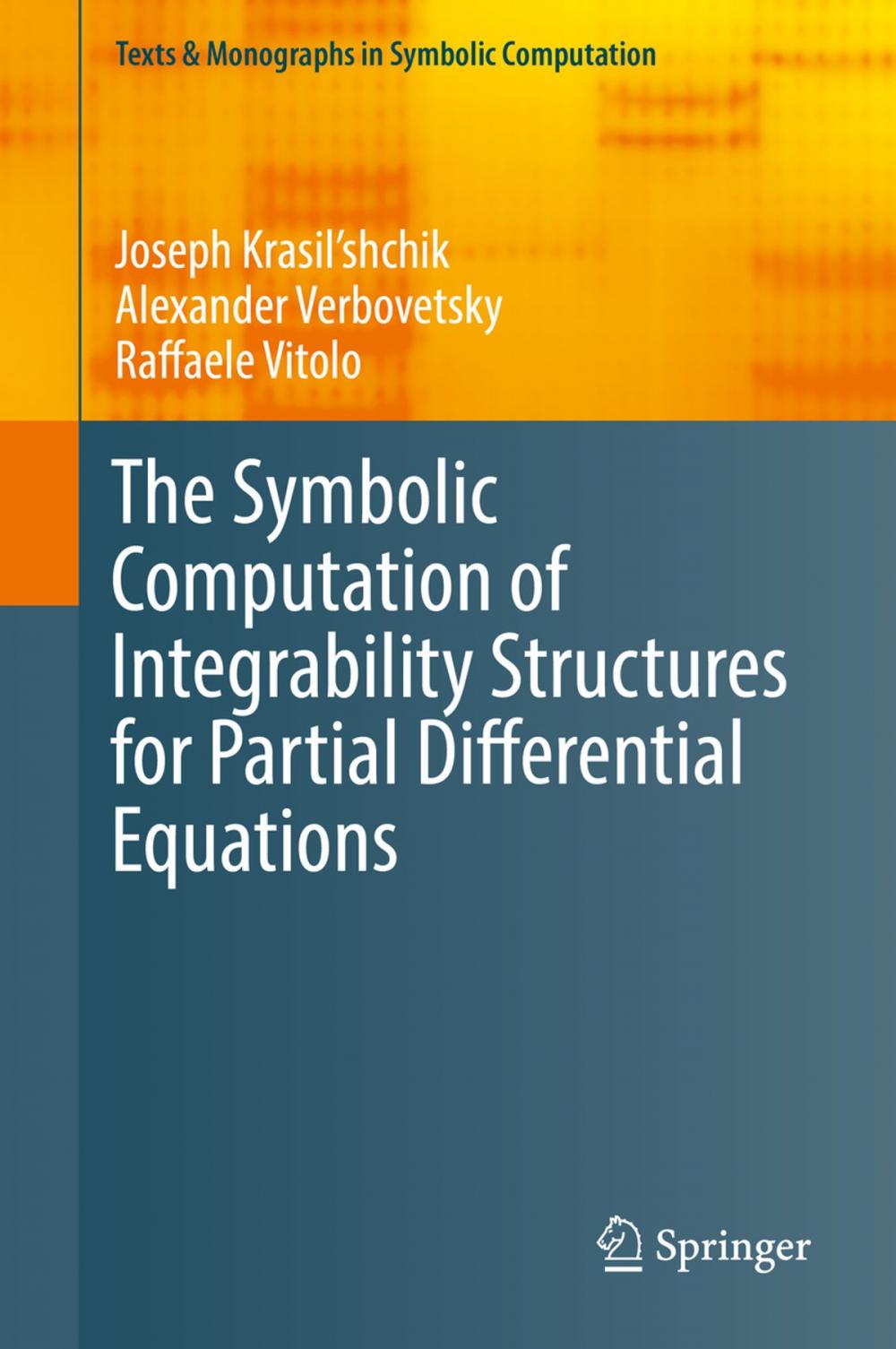 Big bigCover of The Symbolic Computation of Integrability Structures for Partial Differential Equations