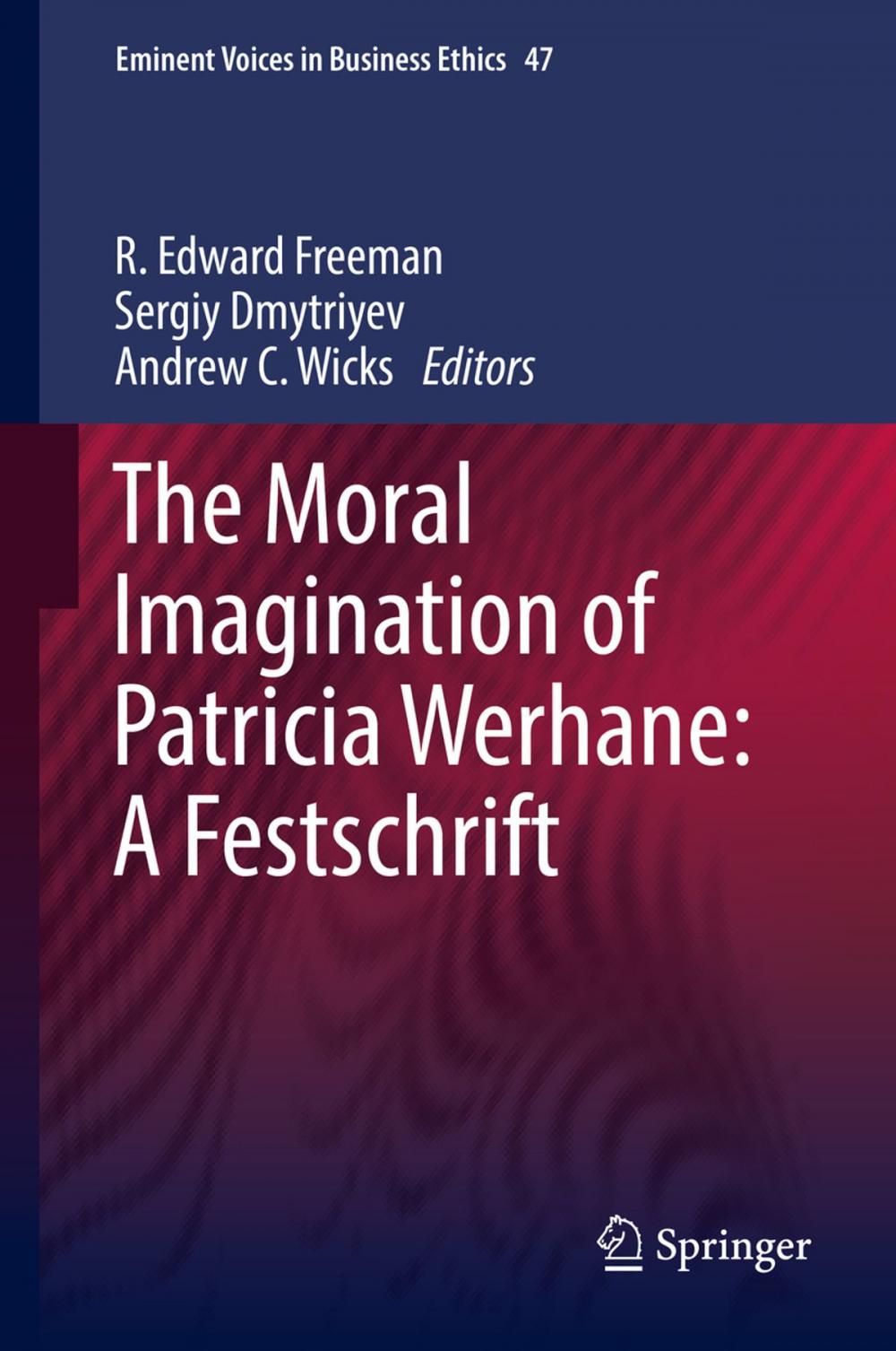 Big bigCover of The Moral Imagination of Patricia Werhane: A Festschrift