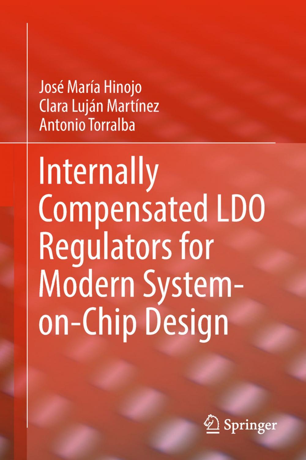 Big bigCover of Internally Compensated LDO Regulators for Modern System-on-Chip Design