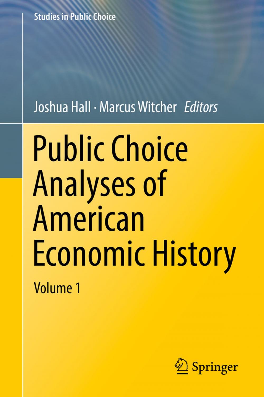 Big bigCover of Public Choice Analyses of American Economic History