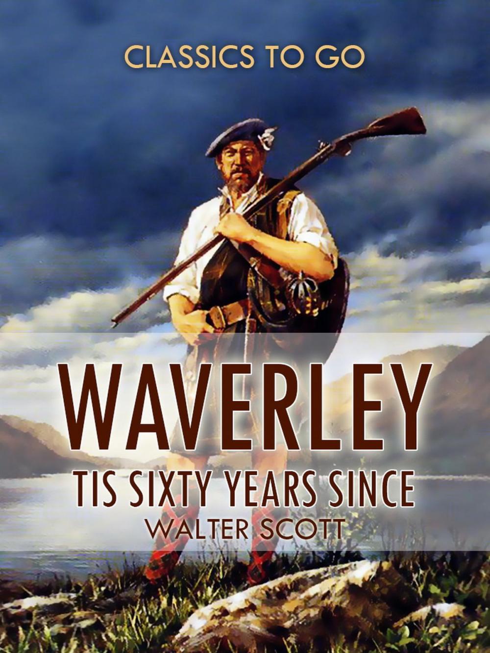 Big bigCover of Waverley; Or, 'Tis Sixty Years Since