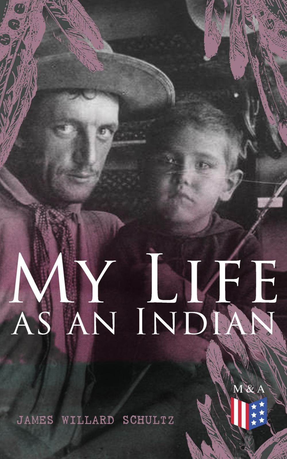 Big bigCover of My Life as an Indian