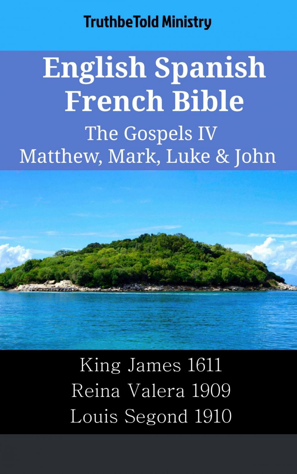 Big bigCover of English Spanish French Bible - The Gospels IV - Matthew, Mark, Luke & John