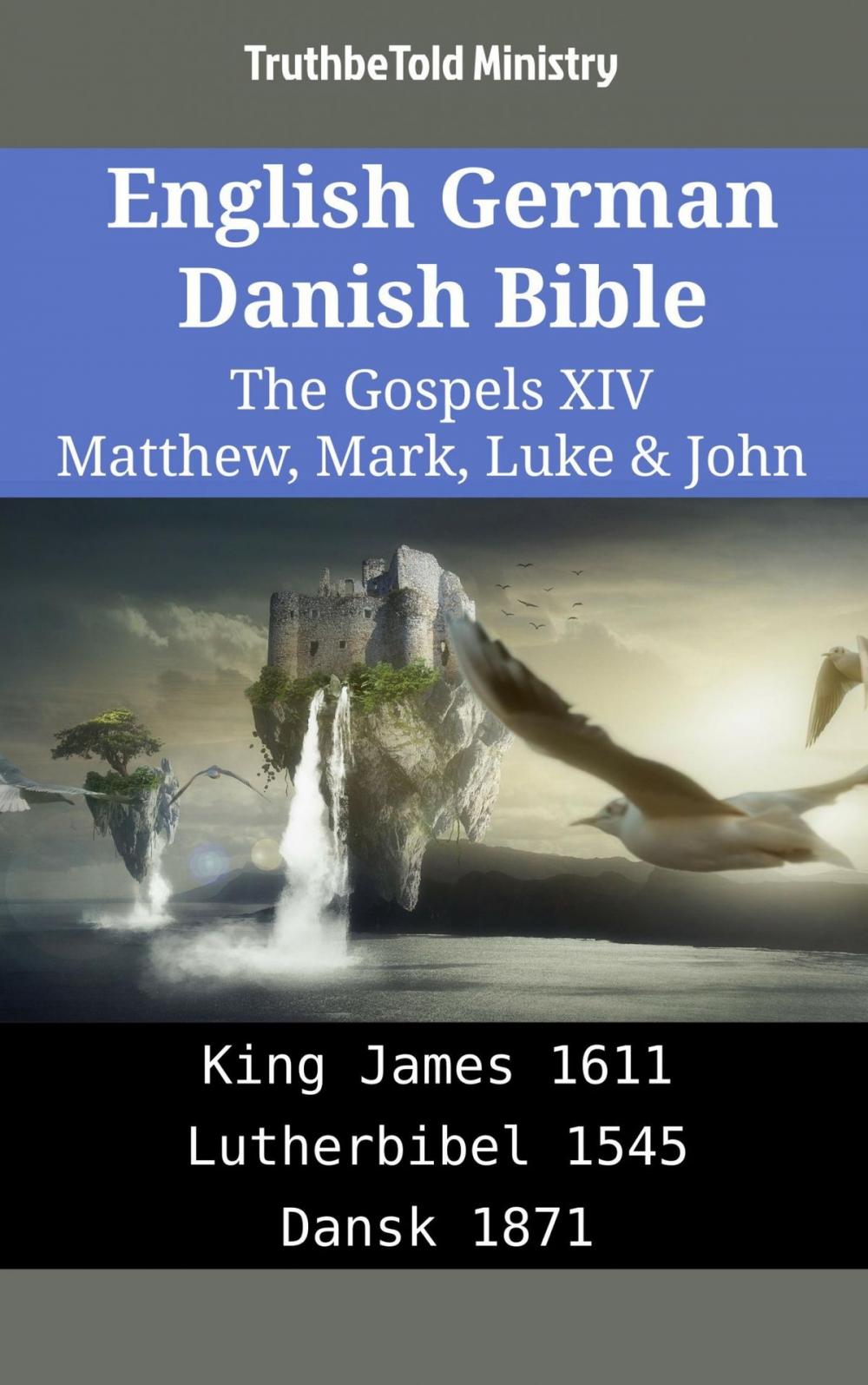 Big bigCover of English German Danish Bible - The Gospels XIV - Matthew, Mark, Luke & John
