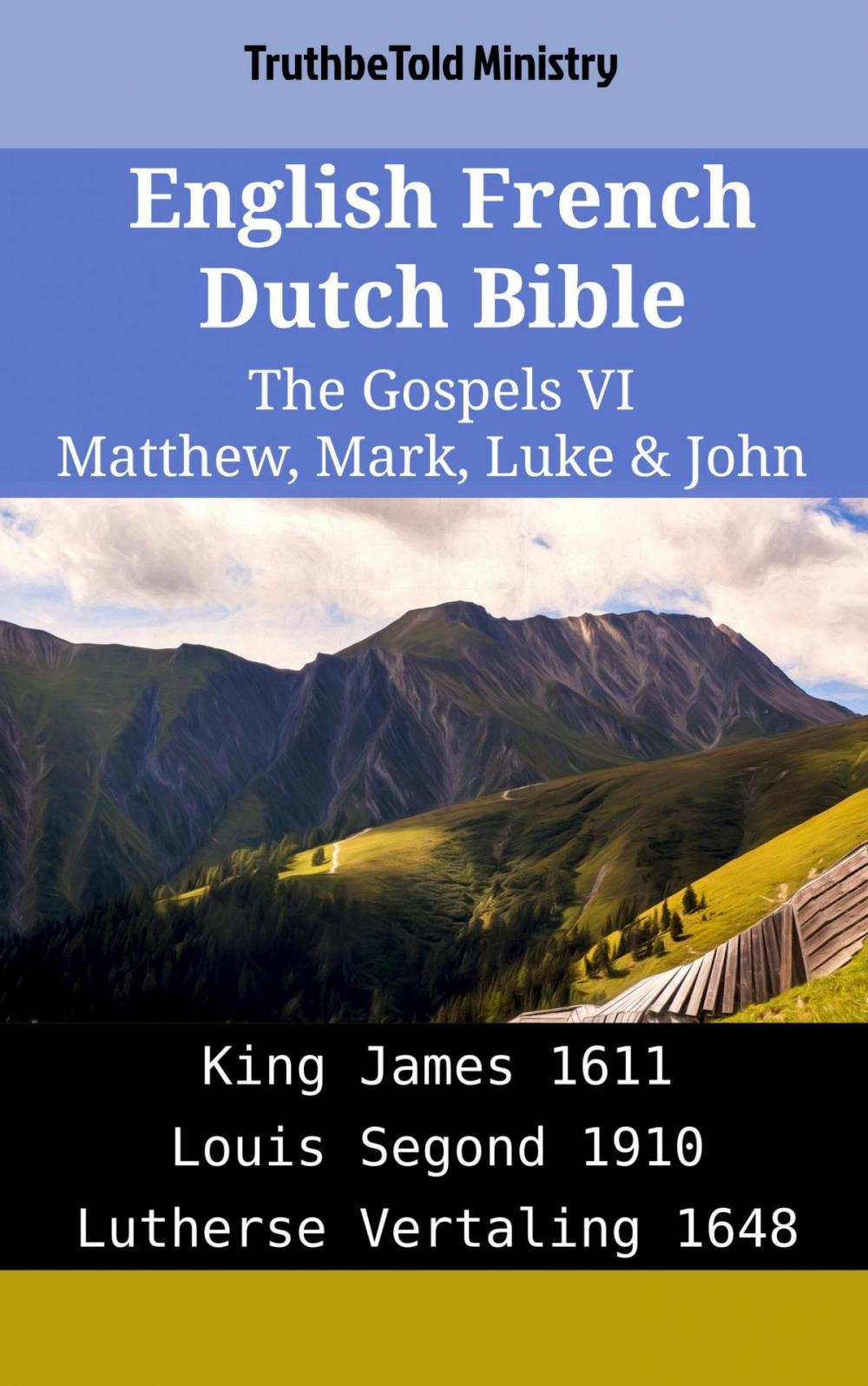 Big bigCover of English French Dutch Bible - The Gospels VI - Matthew, Mark, Luke & John