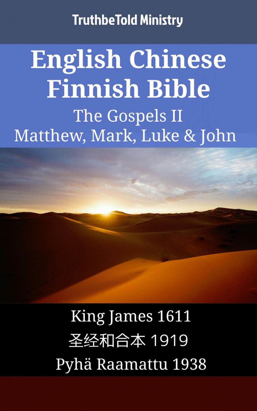 Big bigCover of English Chinese Finnish Bible - The Gospels II - Matthew, Mark, Luke & John