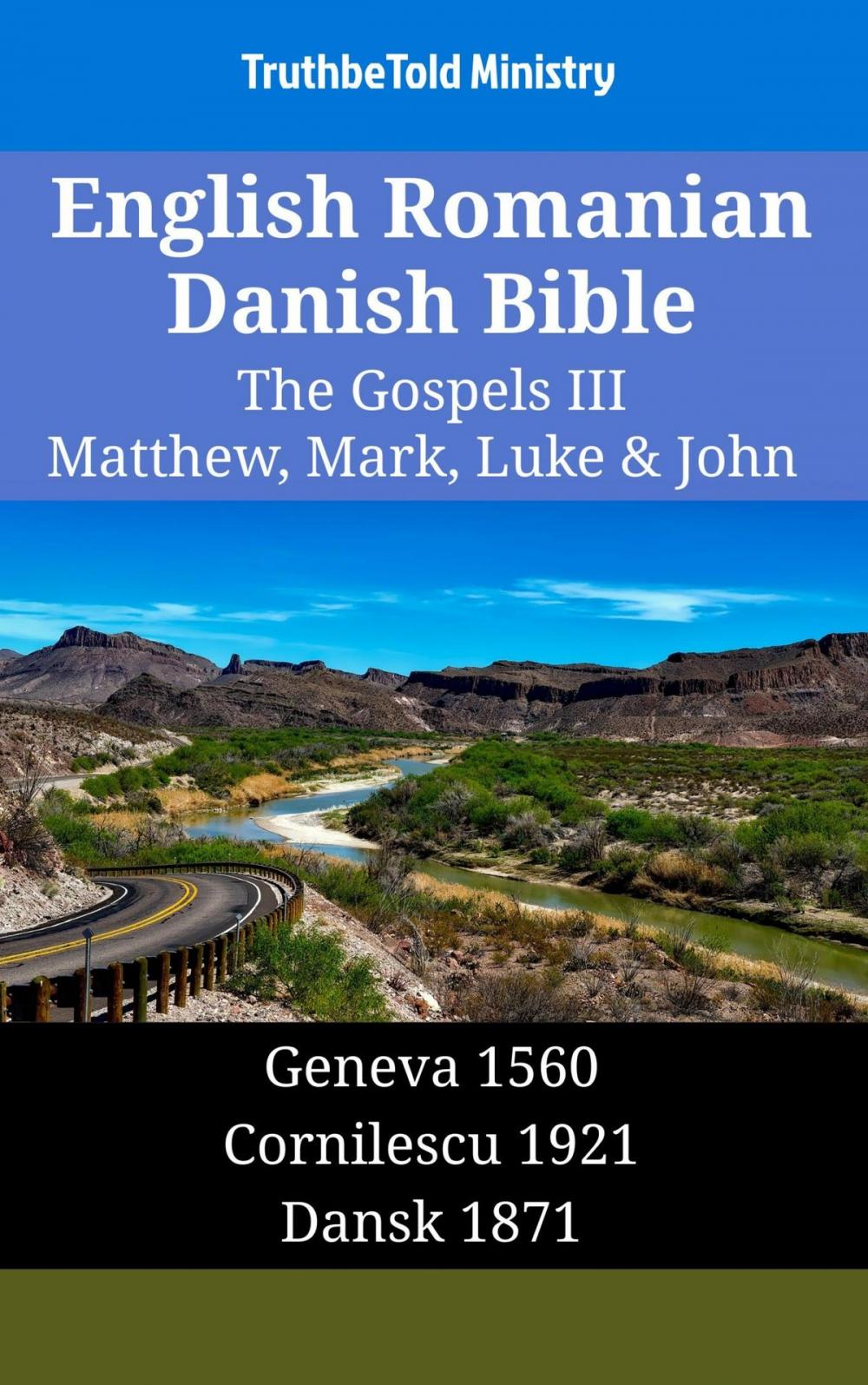 Big bigCover of English Romanian Danish Bible - The Gospels III - Matthew, Mark, Luke & John
