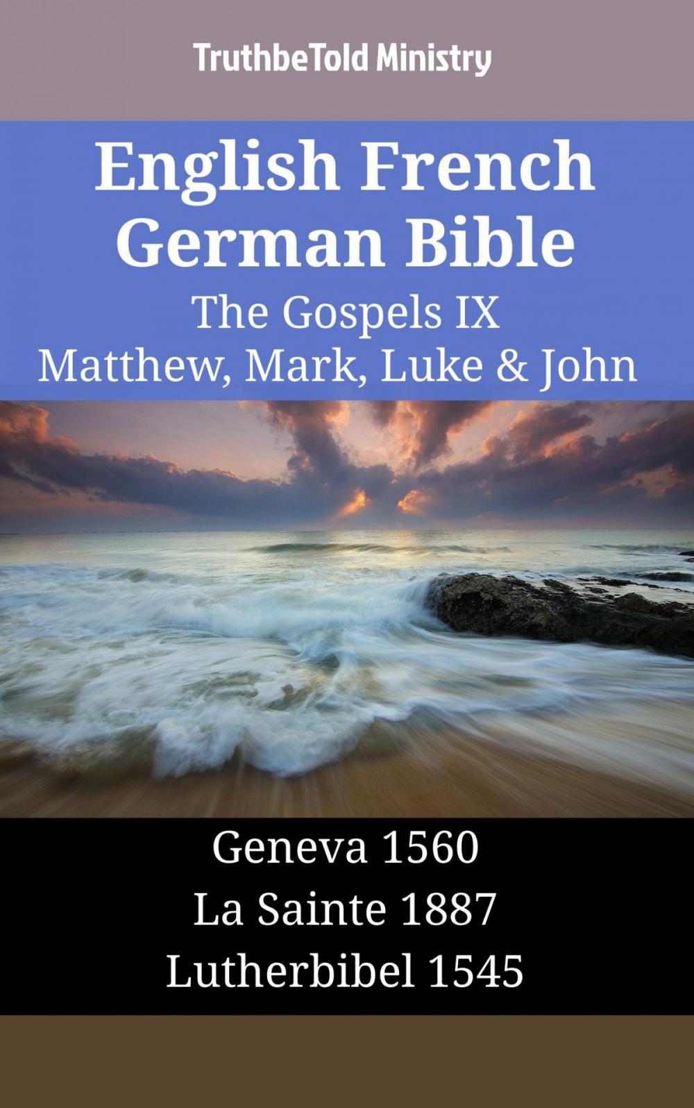 Big bigCover of English French German Bible - The Gospels IX - Matthew, Mark, Luke & John